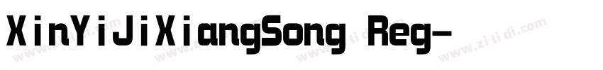 XinYiJiXiangSong Reg字体转换